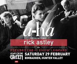 A Day On The Green presents a-ha and special guest Rick Astley