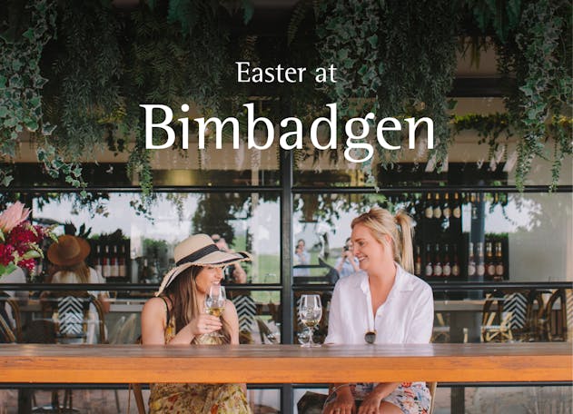 Easter 2022 at Bimbadgen
