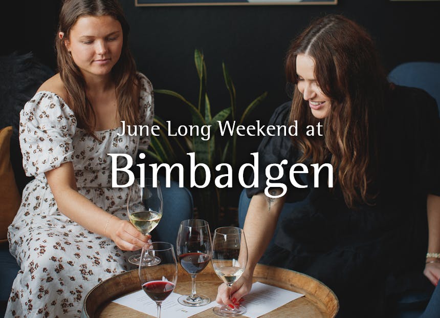 June Long Weekend 2022 Bimbadgen